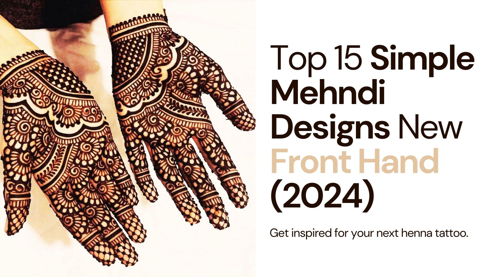 new mehndi design 2024 simple and beautiful images front hand